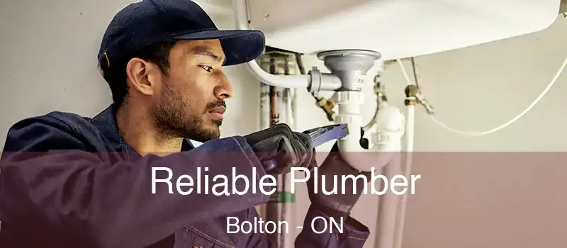  Reliable Plumber Bolton - ON